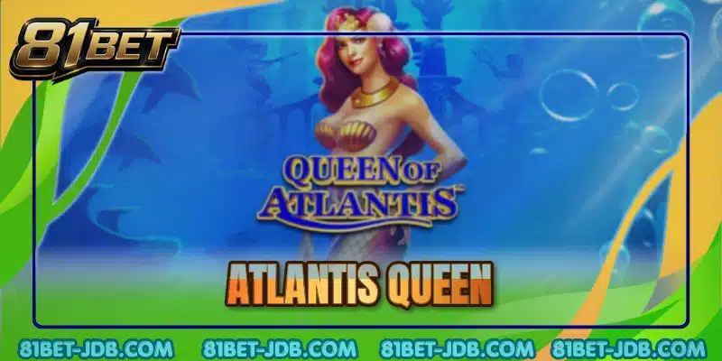 Atlantis Queen