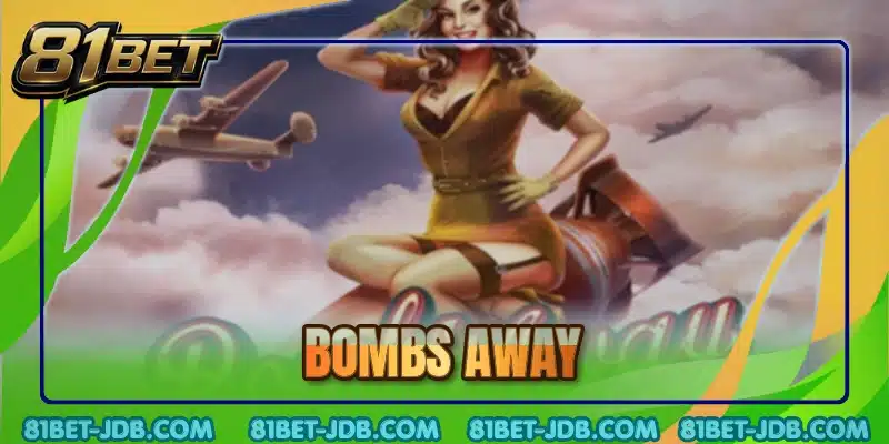 Bombs Away