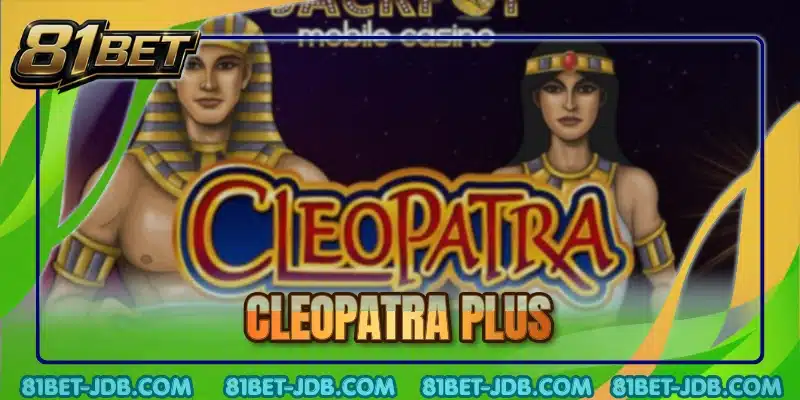Cleopatra Plus