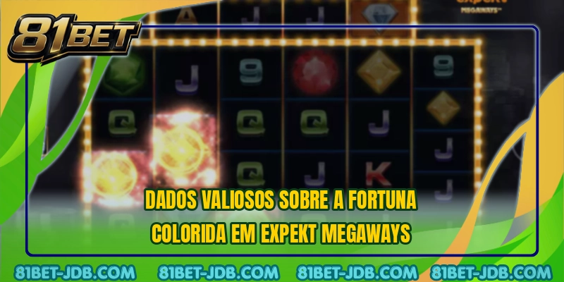 Dados valiosos sobre a fortuna colorida em Expekt Megaways