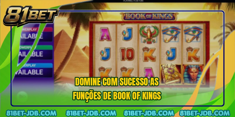 Domine com sucesso as funções de Book of Kings