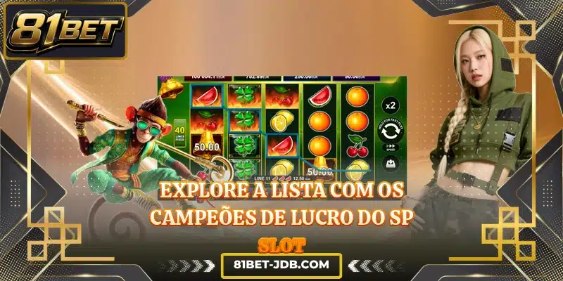 Explore a lista com os campeões de lucro do SP Slot