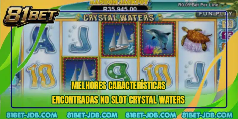 Melhores características encontradas no slot Crystal Waters