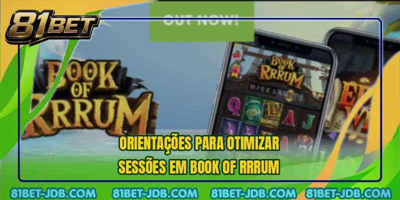 Orientações para otimizar sessões em Book of Rrrum