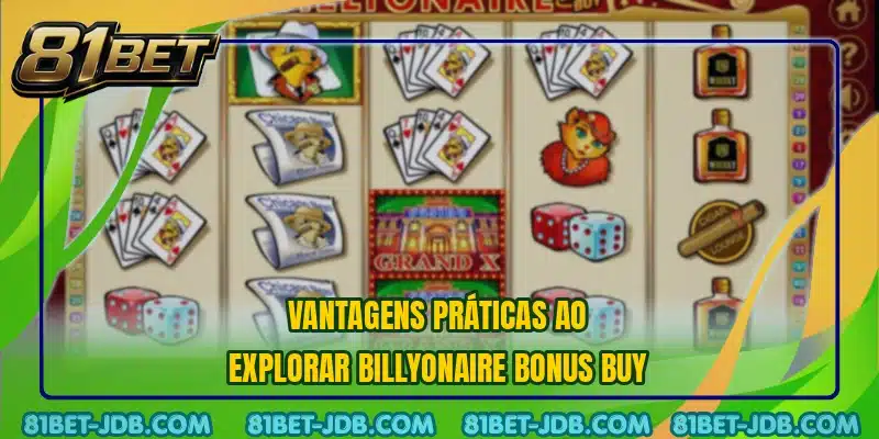 Vantagens práticas ao explorar Billyonaire Bonus Buy