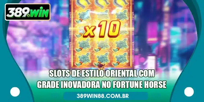 Slots de estilo oriental com grade inovadora no Fortune Horse